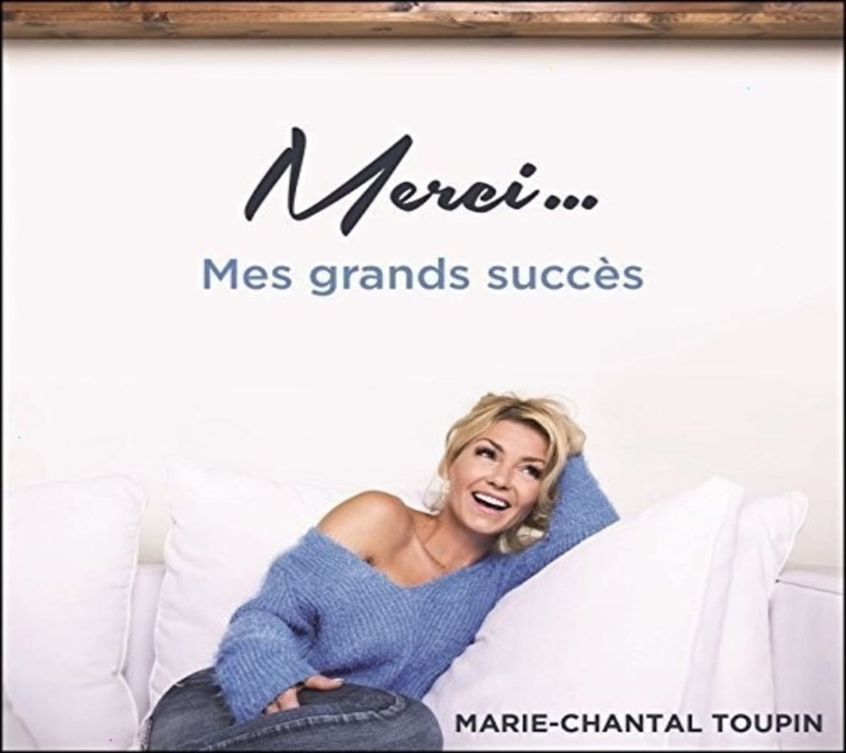 Marie-Chantal Toupin - Merci Mes Grands Succes - [CD]