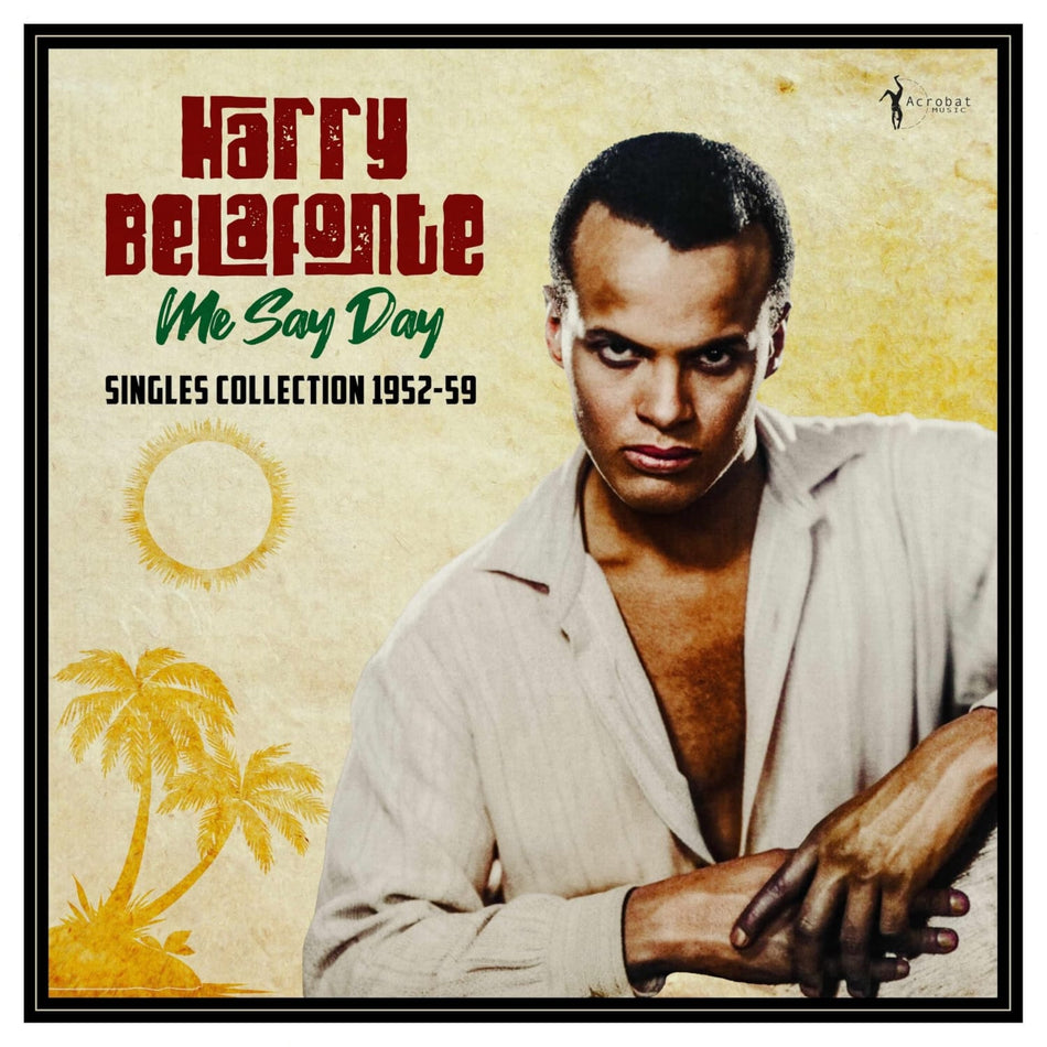 Harry Belafonte - Me Say Day: Singles Collection 1952-59 - [Vinyl]