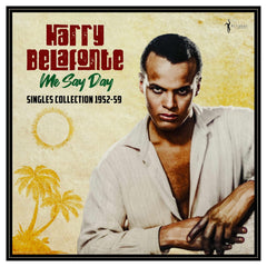 Harry Belafonte - Me Say Day: Singles Collection 1952-59 - [Vinyl]