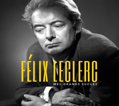 Felix Leclerc - Mes Grands Succes - [CD]
