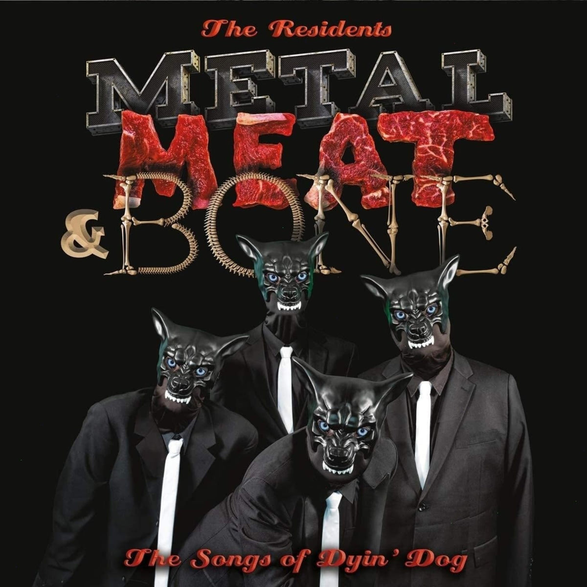 The Residents - Metal Meat & Bone: The Songs Of Dyin' Dog - [Vinyl]