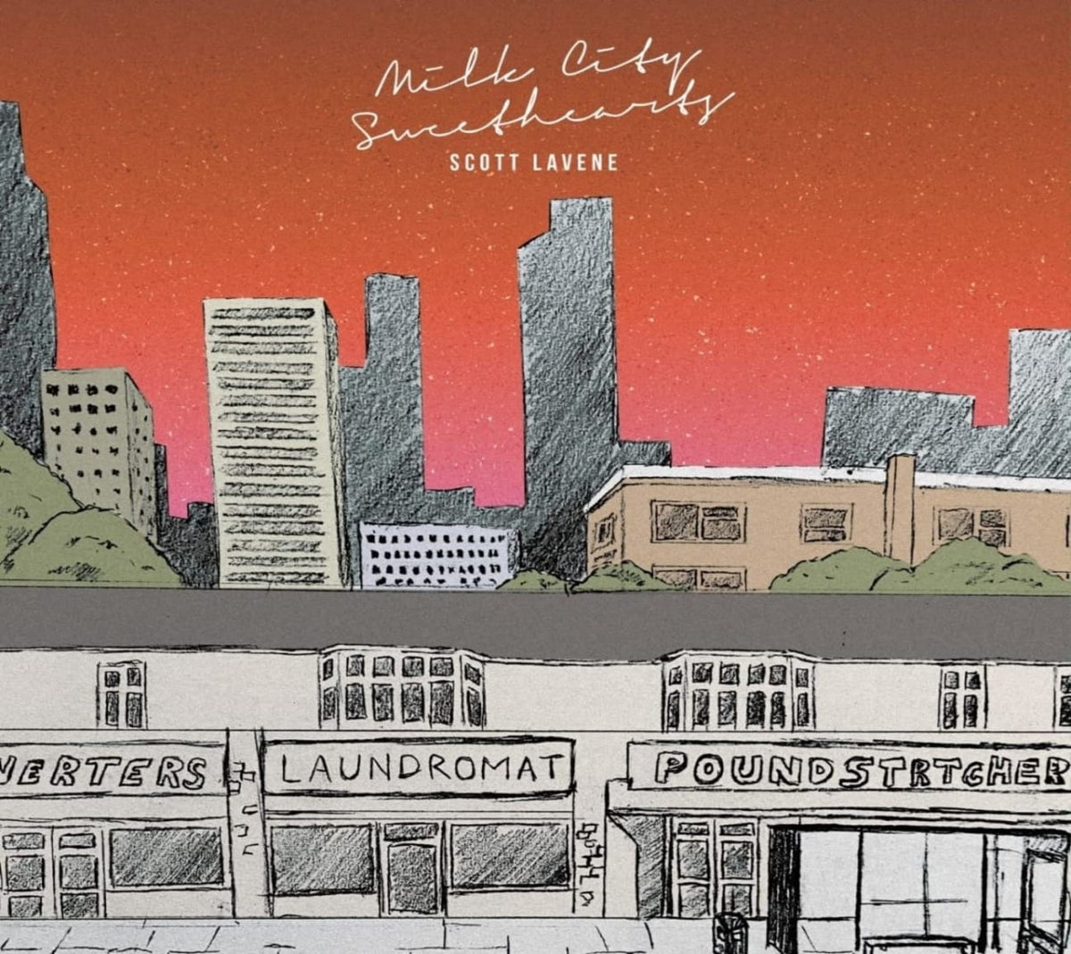 Scott Lavene - MILK CITY SWEETHEARTS - [CD]