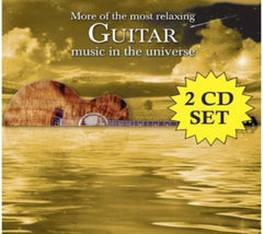 Various Artists - More Of The Most Relaxing Guitar Music In The Universe - [CD]