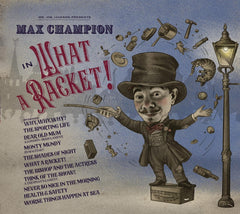 Max Champion - Mr. Joe Jackson Presents Max Champion In 'What A Racket' - [CD]