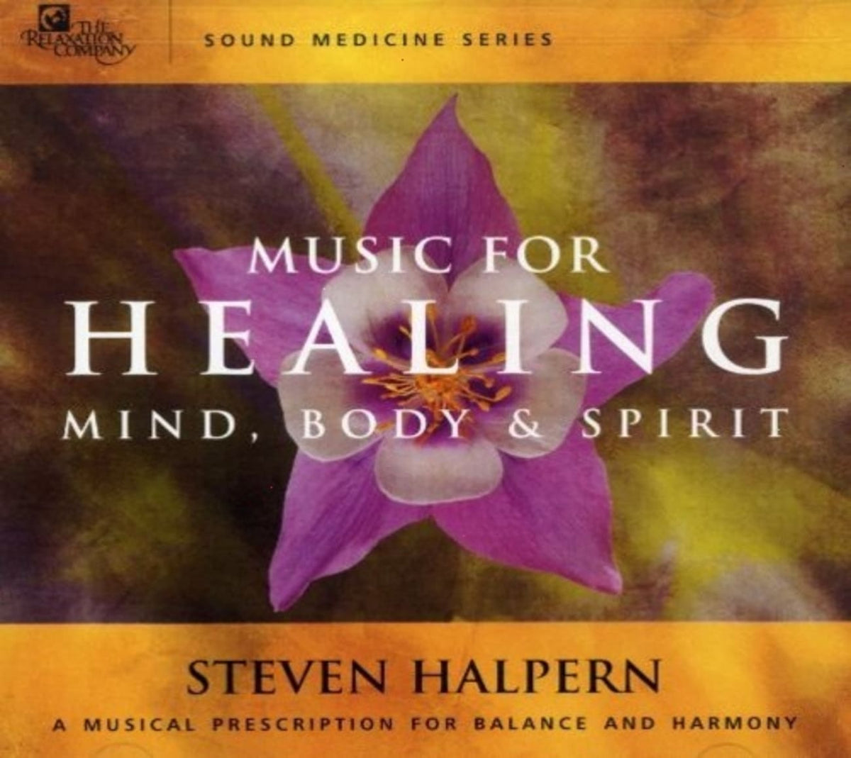 Steven Halpern - Music For Healing Mind, Body & Spirit - [CD]