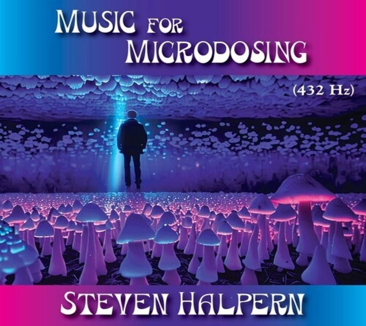 Steven Halpern - Music For Microdosing - [CD]