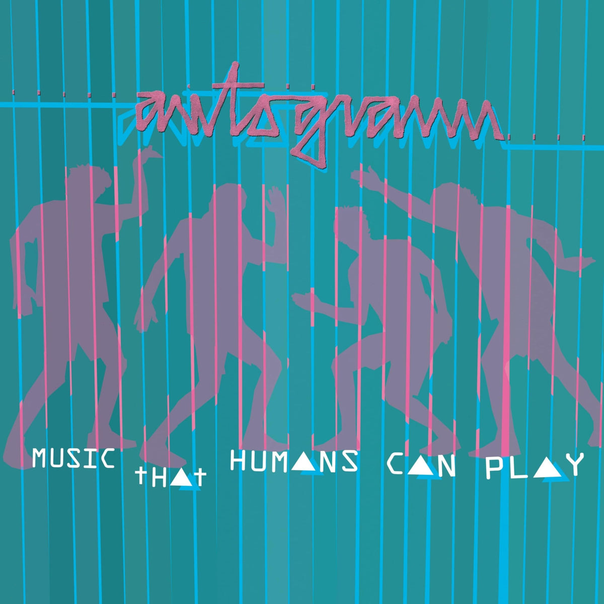 Autogramm - Music That Humans Can Play - [Vinyl]