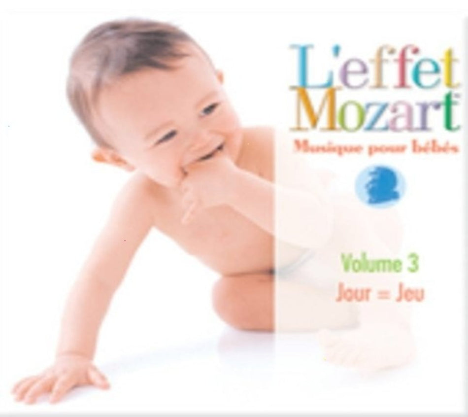 L'EFFET / MOZART / CAMPBELL - Musique Pour Bebes 3: Jour=Jeu - [CD]