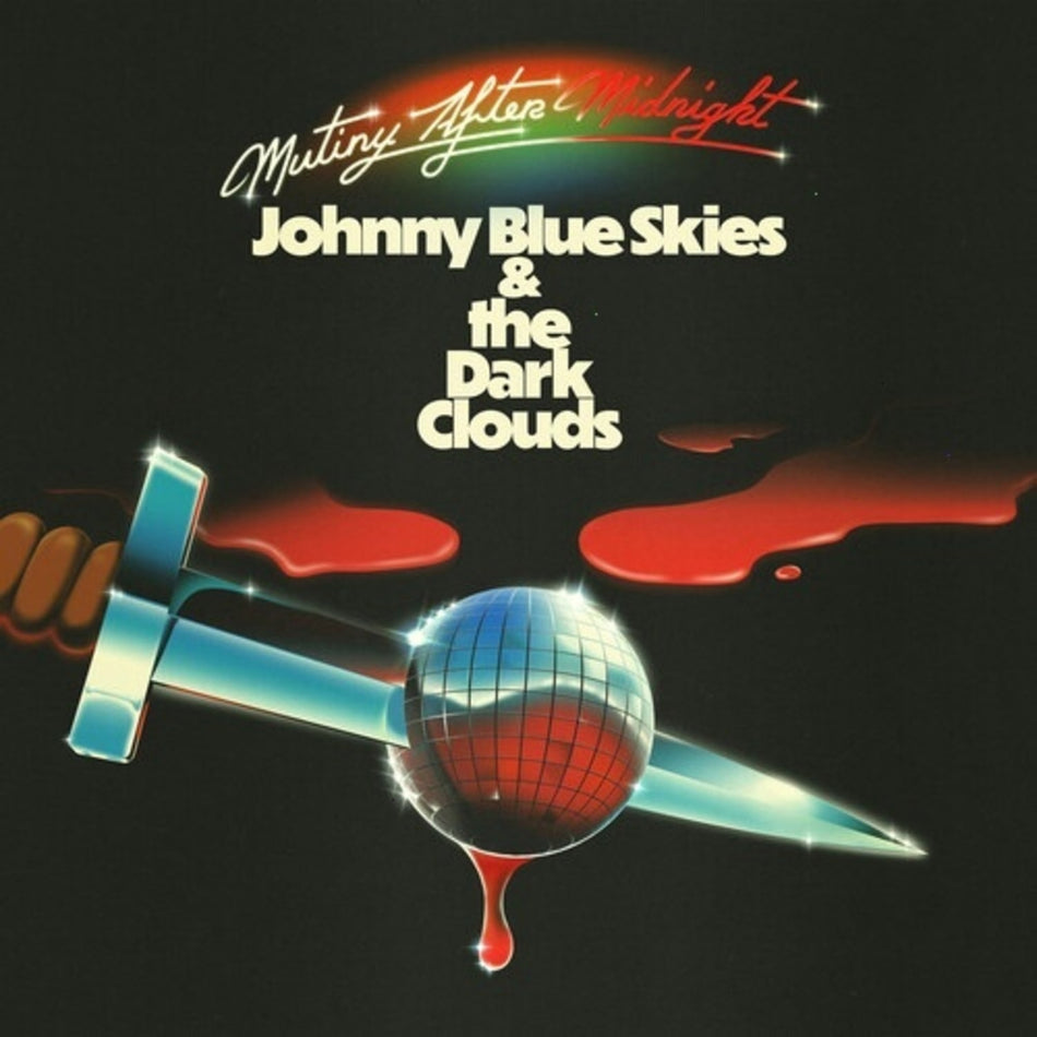 Johnny Blue Skies & the Dark Clouds - Mutiny After Midnight - (140 Gram ) - [Vinyl]