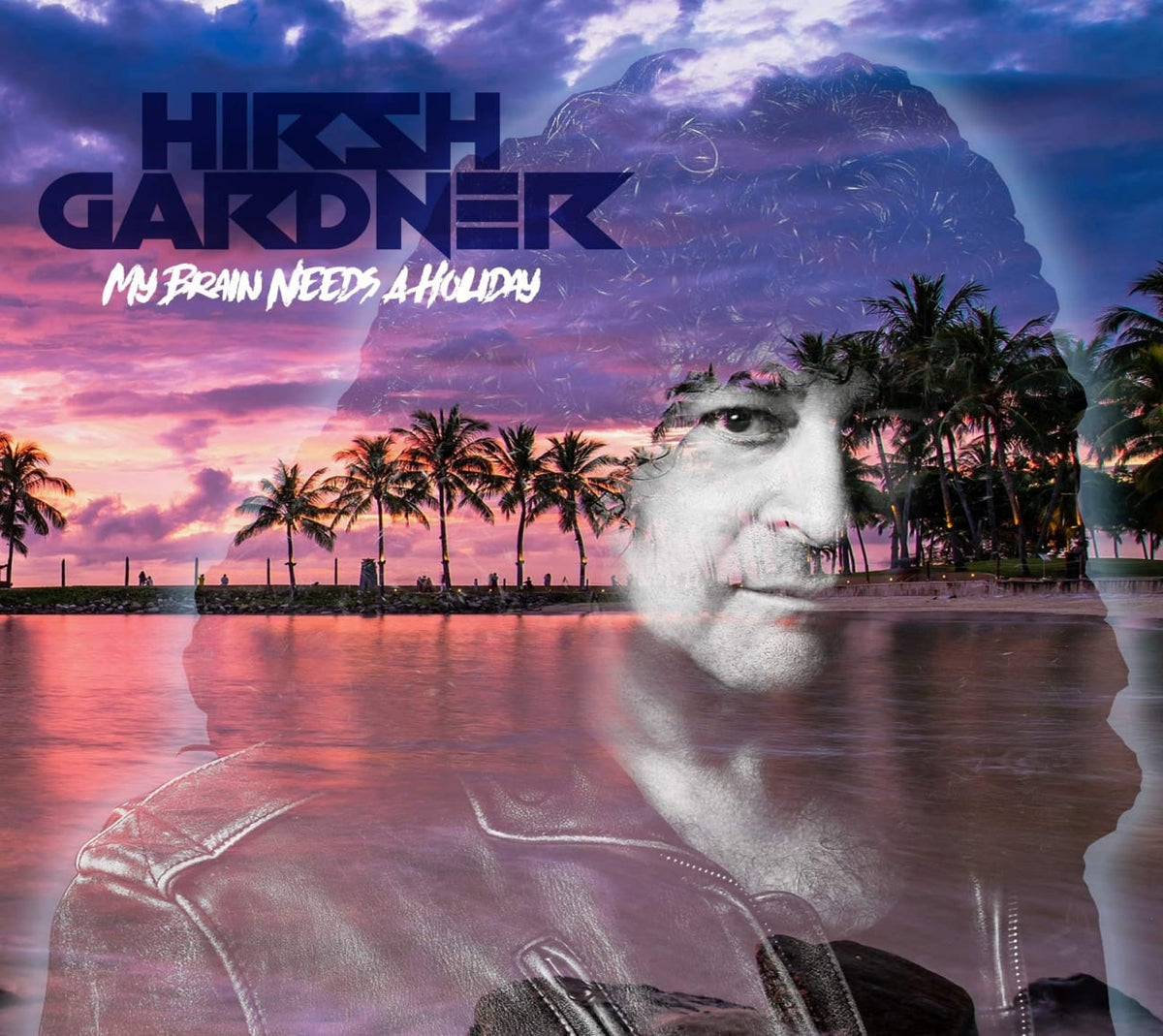 Hirsh Gardner - My Brain Needs A Holiday - [CD]