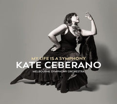 Kate Ceberano - My Life Is A Symphony - [CD]