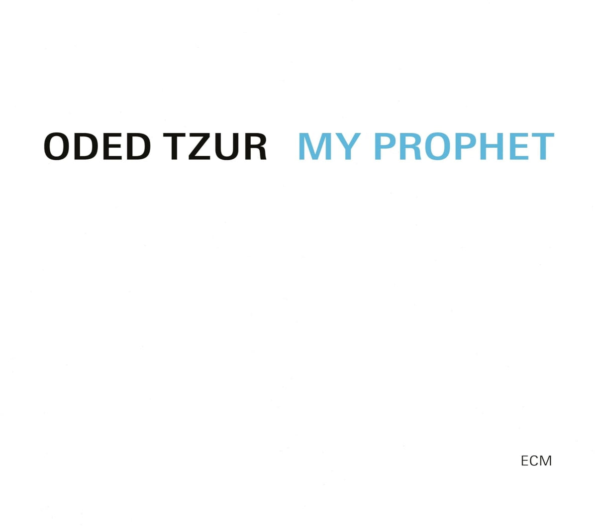 Oded Tzur - My Prophet - (O-Card Packaging) - [CD]