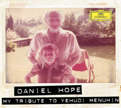 Daniel Hope - My Tribute to Yehudi Menuhin - [CD]