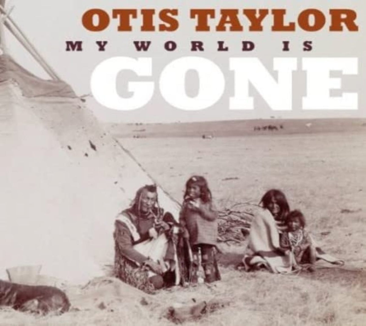 Otis Taylor - My World Is Gone - [CD]