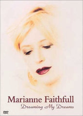 Marianne Faithfull: Dreaming My Dreams - [DVD]