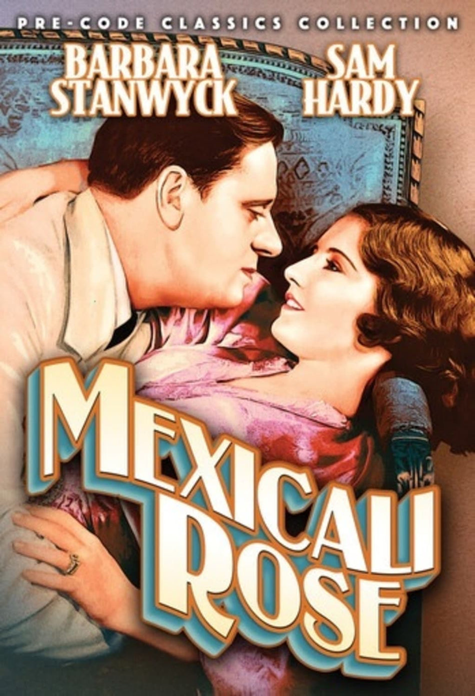 Mexicali Rose (aka The Girl From Mexico) - [DVD]
