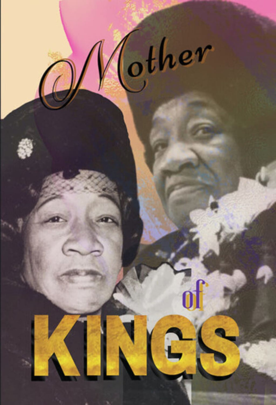 Mother Of Kings: The True Untold Story Of Mrs. Alberta King - [DVD]
