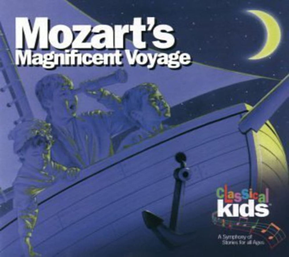 Classical Kids - Mozart's Magnificent Voyage - [CD]