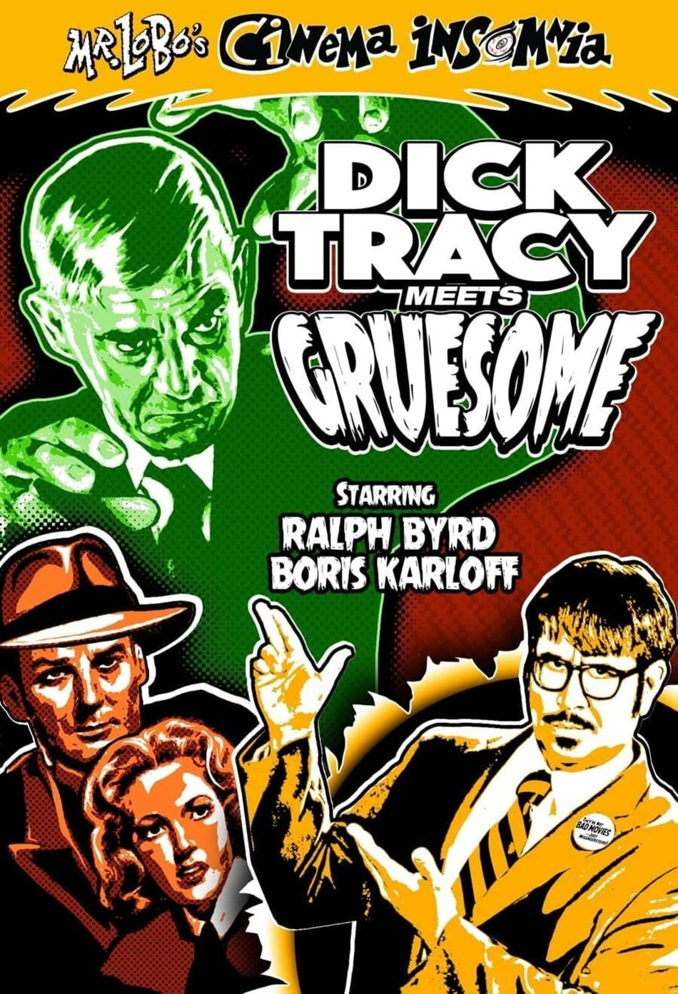 Mr Lobo's Cinema Insomnia: Dick Tracy Meets Gruesome - (Professionally Duplicated DVD) - [DVD]