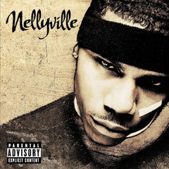 Nelly - Nellyville [Explicit Content] - (Parental Advisory Explicit Lyrics) - [Vinyl]