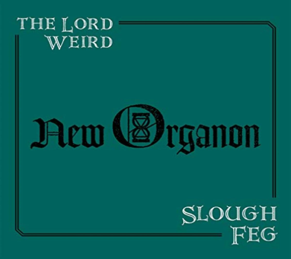 Lord Weird Slough Feg - New Organon - [CD]