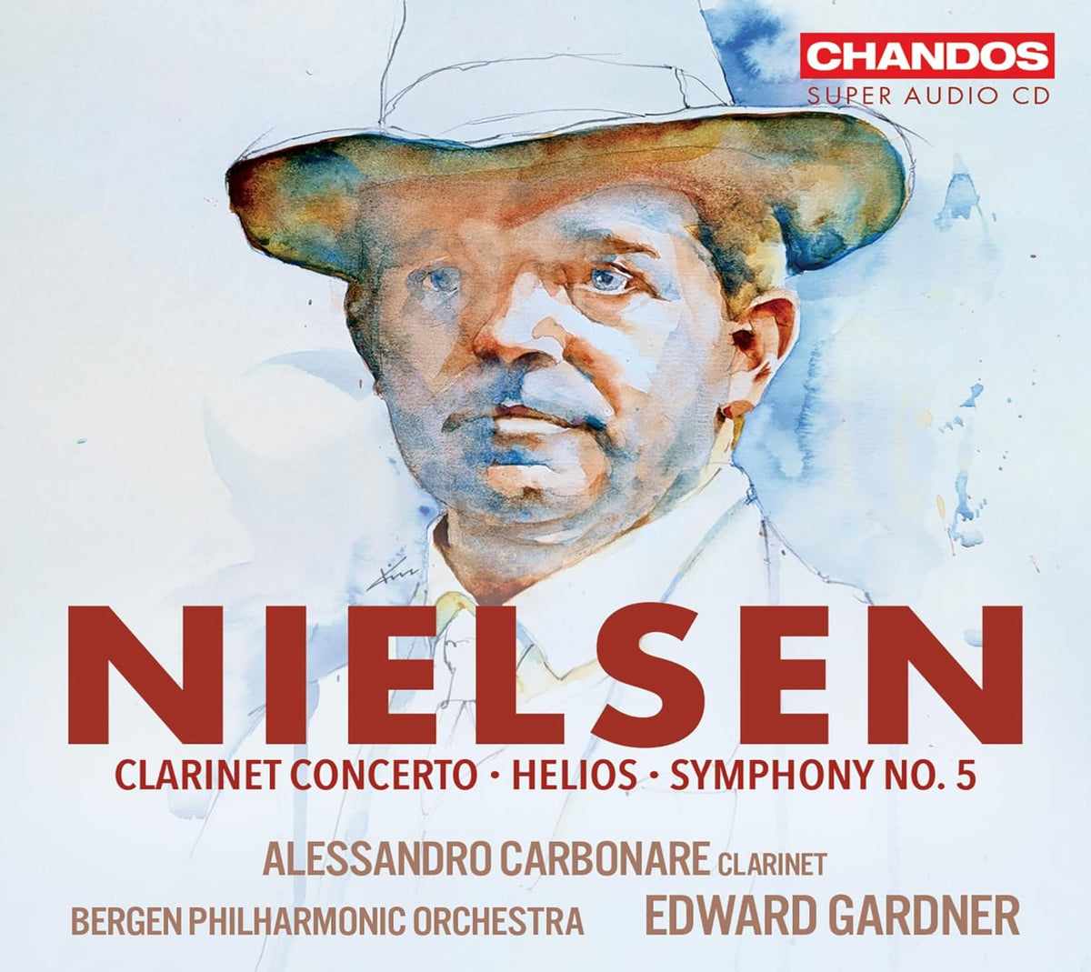 ALESSANDRO CARBONARE BERGEN PHILHARMONIC ORCHESTRA - NIELSEN: HELIOS CLARINET CONCERTO SYMPHONY NO. 5 - [CD]