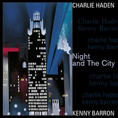 KENNY BARRON / CHARLIE HADEN - Night & The City - Limited - [Vinyl]