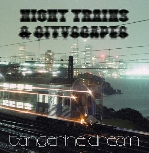 Tangerine Dream - Night Trains & Cityscapes - [Vinyl]
