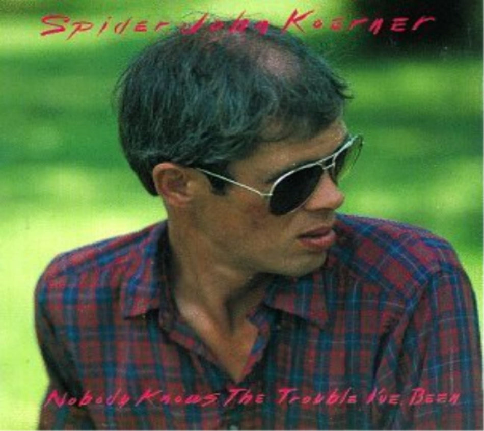 Spider Koerner John - Nobody Knows the Trouble I've Been - [CD]