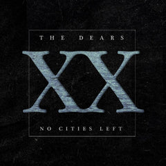 The Dears - No Cities Left: The Definitive 20th Anniversary Edition - (Colored Vinyl, White, Sticker, Bonus Tracks, Deluxe Edition) - [Vinyl]