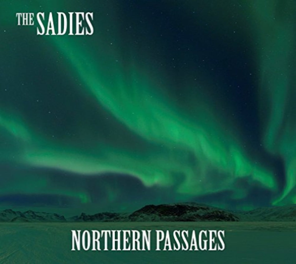 The Sadies - NORTHERN PASSAGES - [CD]