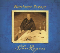 Stan Rogers - Northwest Passage - [CD]