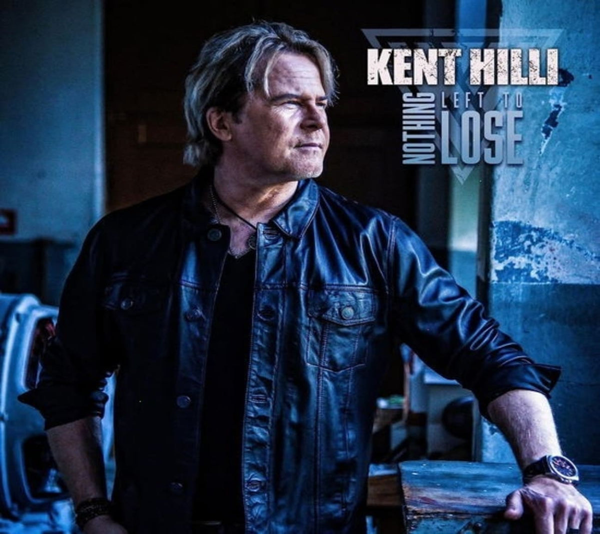 Kent Hilli - Nothing Left To Lose - [CD]