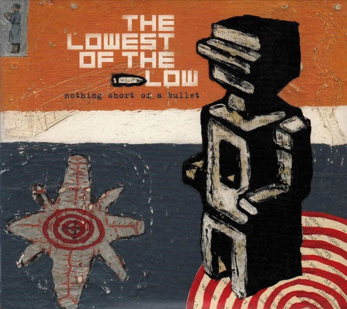 The Lowest of the Low - Nothing Short Of A Bullet - (Digipack Packaging) - [CD]
