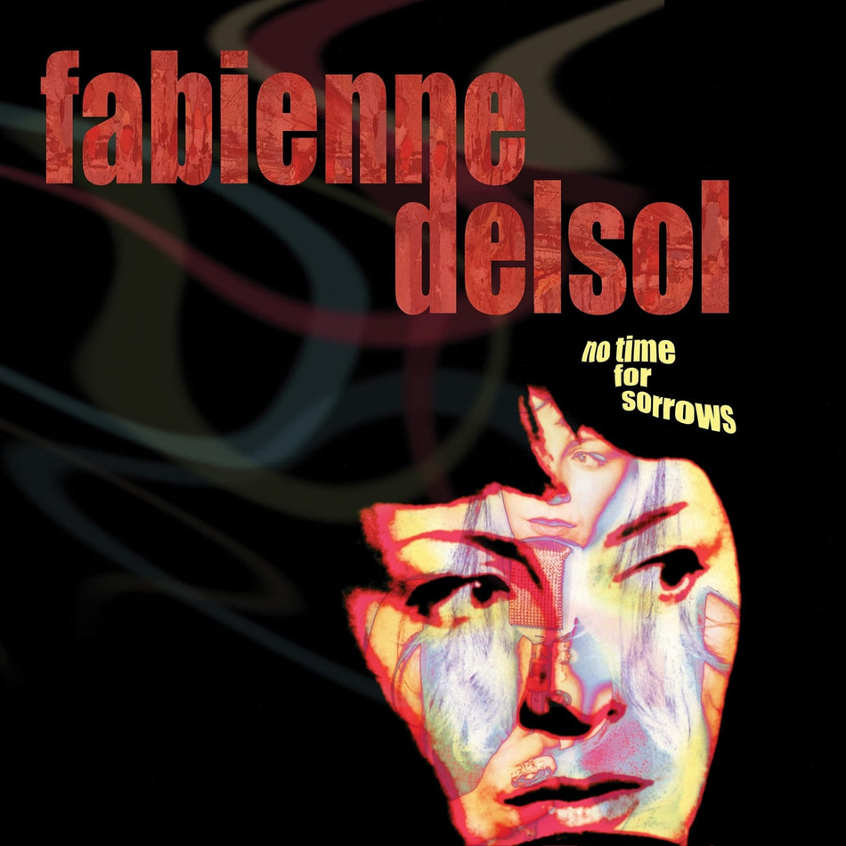 Fabienne Delsol - No Time For Sorrows - (Colored Vinyl, White, Reissue) - [Vinyl]