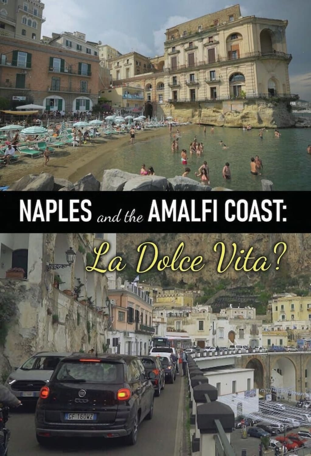 Naples And The Amalfi Coast - La Dolce Vita? - [DVD]
