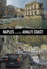 Naples And The Amalfi Coast - La Dolce Vita? - [DVD]