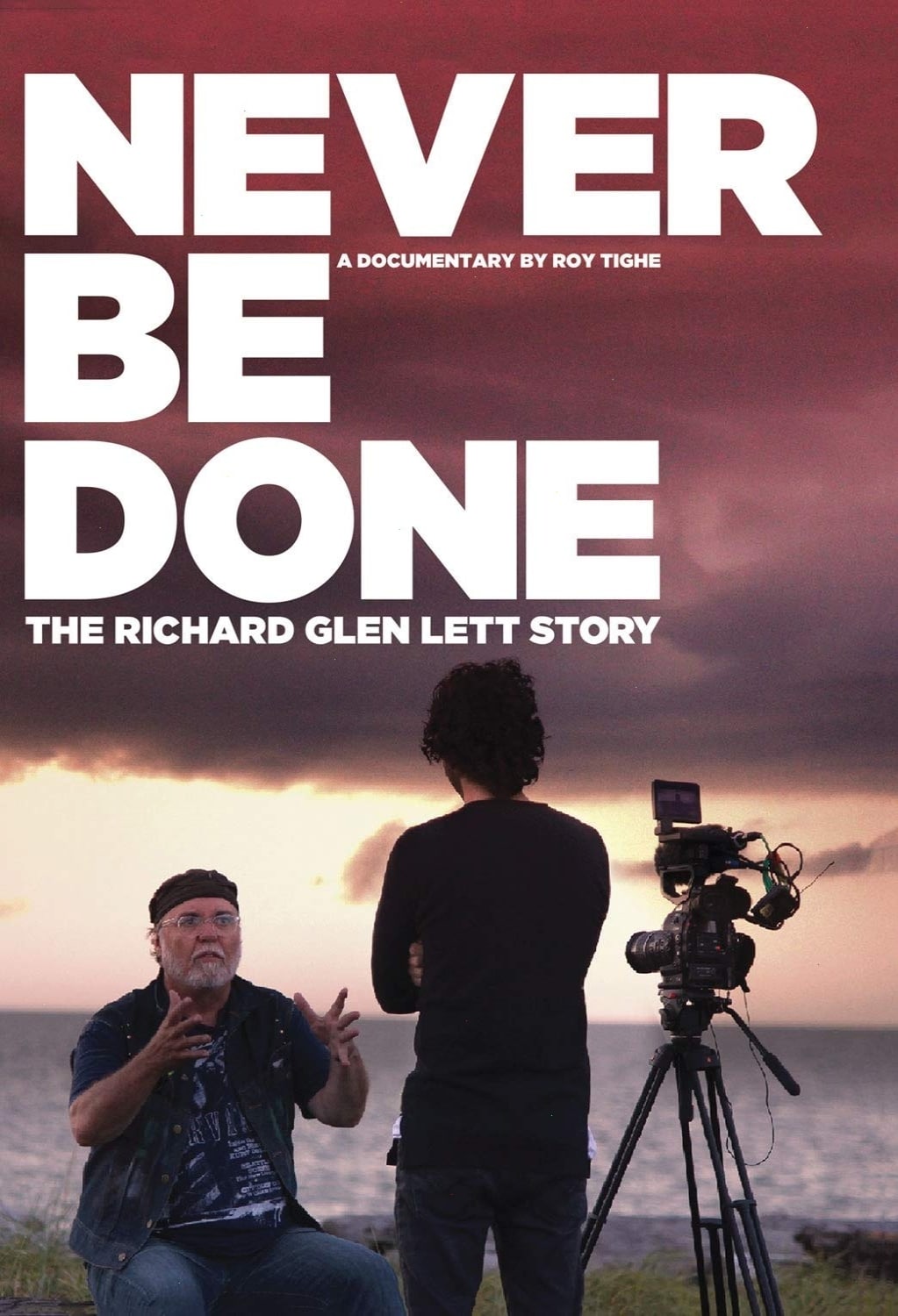 Never be Done: The Richard Glen Lett Story - [DVD]