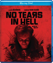 No Tears in Hell - [Blu-ray]