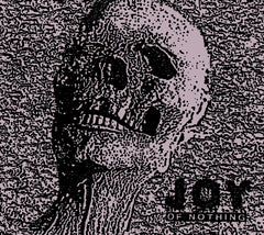 Joy (108) - OF NOTHING - [CD]
