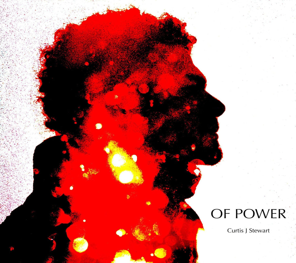 Curtis J Stewart - Of Power - (Curtis J Stewart) - [CD]
