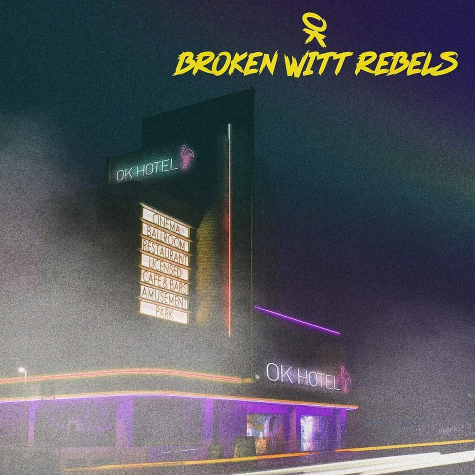 Broken Witt Rebels - OK Hotel - [Vinyl]
