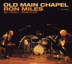 Ron Miles - Old Main Chapel - (Booklet, Softpak) - [CD]