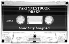 Drake PARTYNEXTDOOR - $ome $exy $ongs 4 U [Explicit Content] - (Parental Advisory Explicit Lyrics, Clear Cassette, White) - [Cassette]