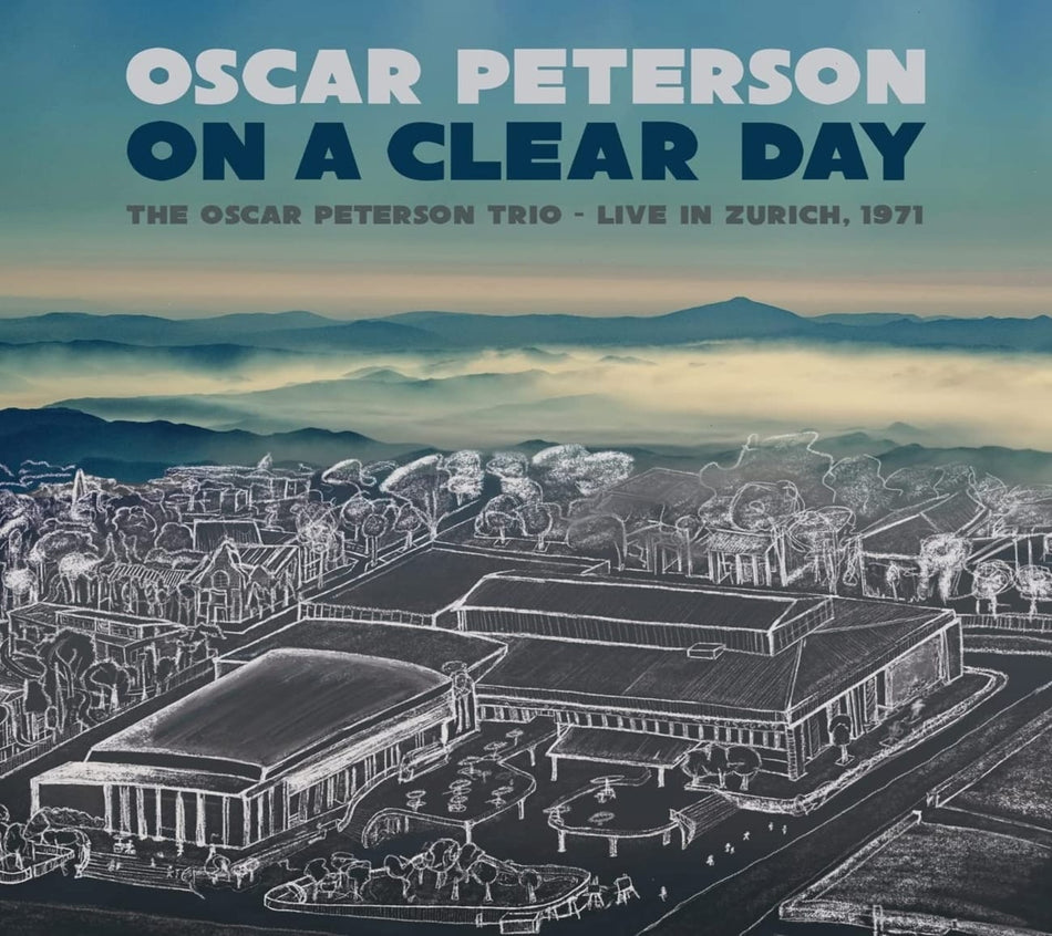 Oscar Peterson - ON A CLEAR DAY: THE OSCAR PETERSON TRIO - LIVE IN ZURICH, 1971 - [CD]