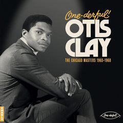 Otis Clay - One-derful! Otis Clay: The Chicago Masters 1965-1968 - [Vinyl]