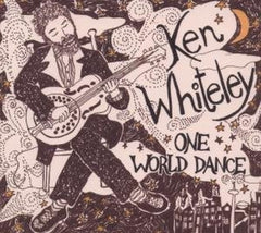 Ken Whiteley - One World Dance - [CD]