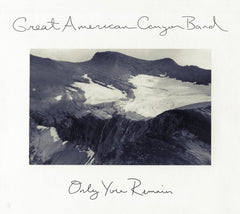 Great American Canyon Band - ONLY YOU REMAIN - [CD]