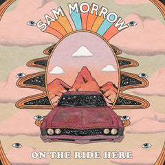 Sam Morrow - On The Ride Here - [Vinyl]