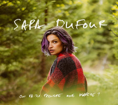 Sara Dufour - On Va-Tu Prendre Une March - [CD]